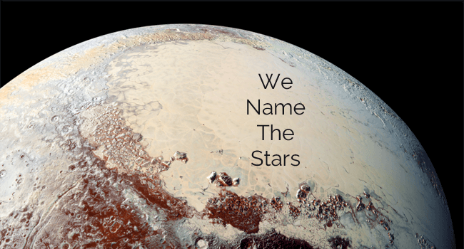 We Named the Stars